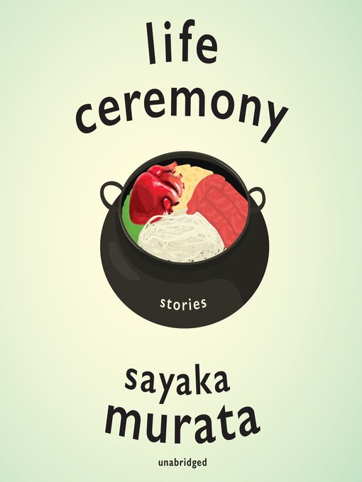 Title details for Life Ceremony by Sayaka Murata - Available
